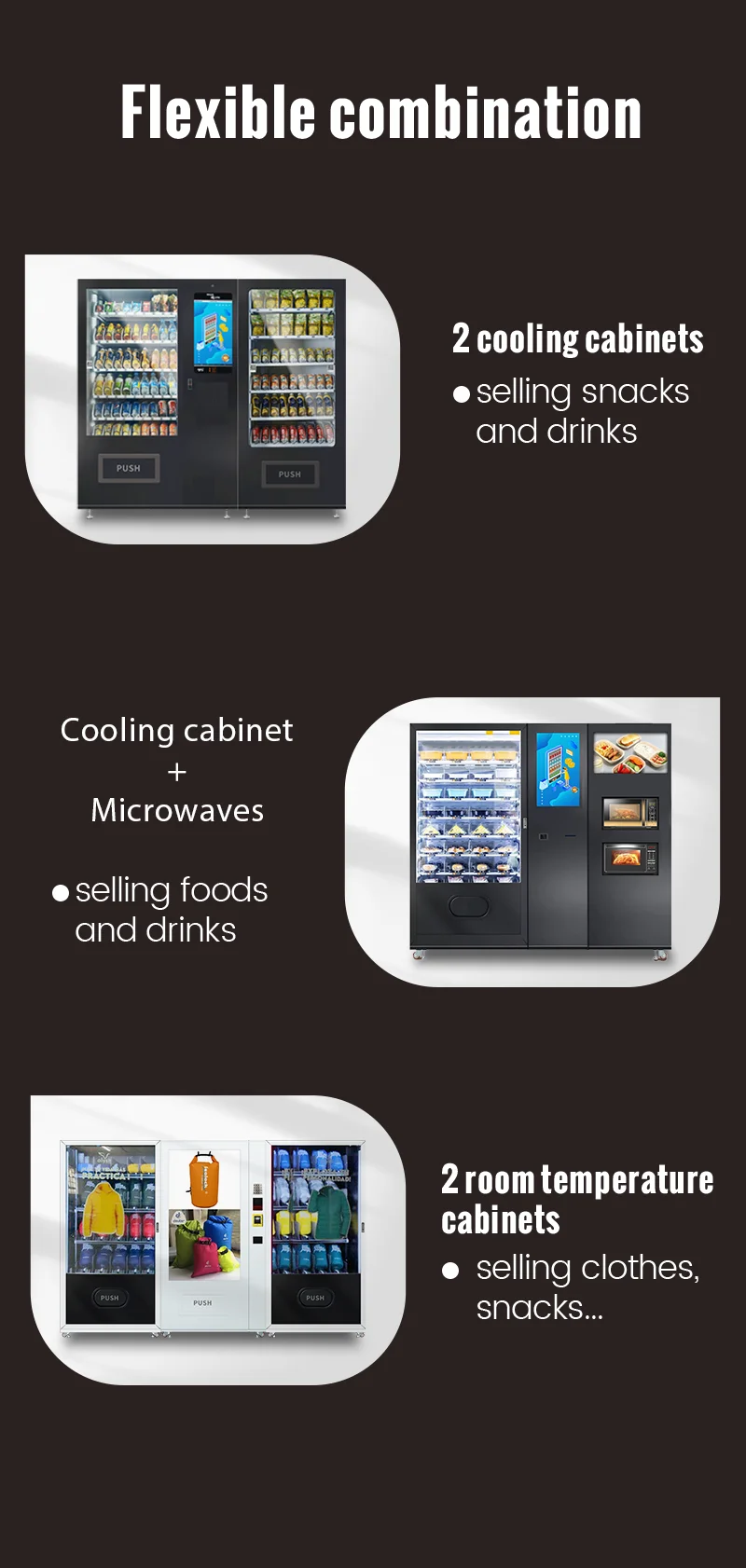 We offer customize service, this drink meal vending machine has many flexible combination options, make your business get more possibilities of success.