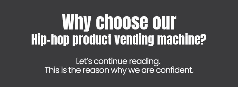 why choose our Dance Accessories Vending Machine