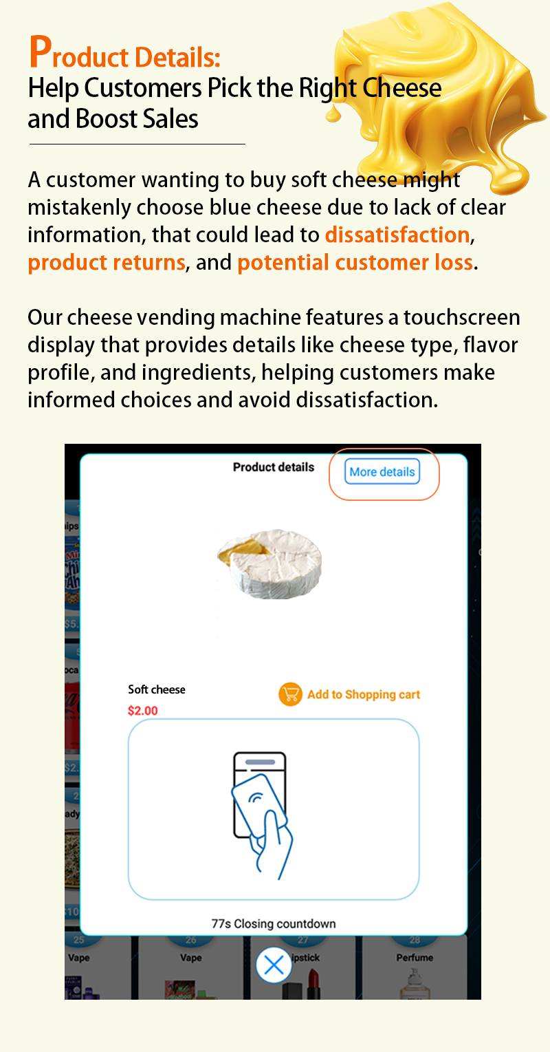 Weimi dairy vending machine with the function of product details to help customers pick the right cheese and boost sales. our cheese vending machine features a touchscreen display that provides details like cheese type,helping customers make informed choices and avoid disatisfaction