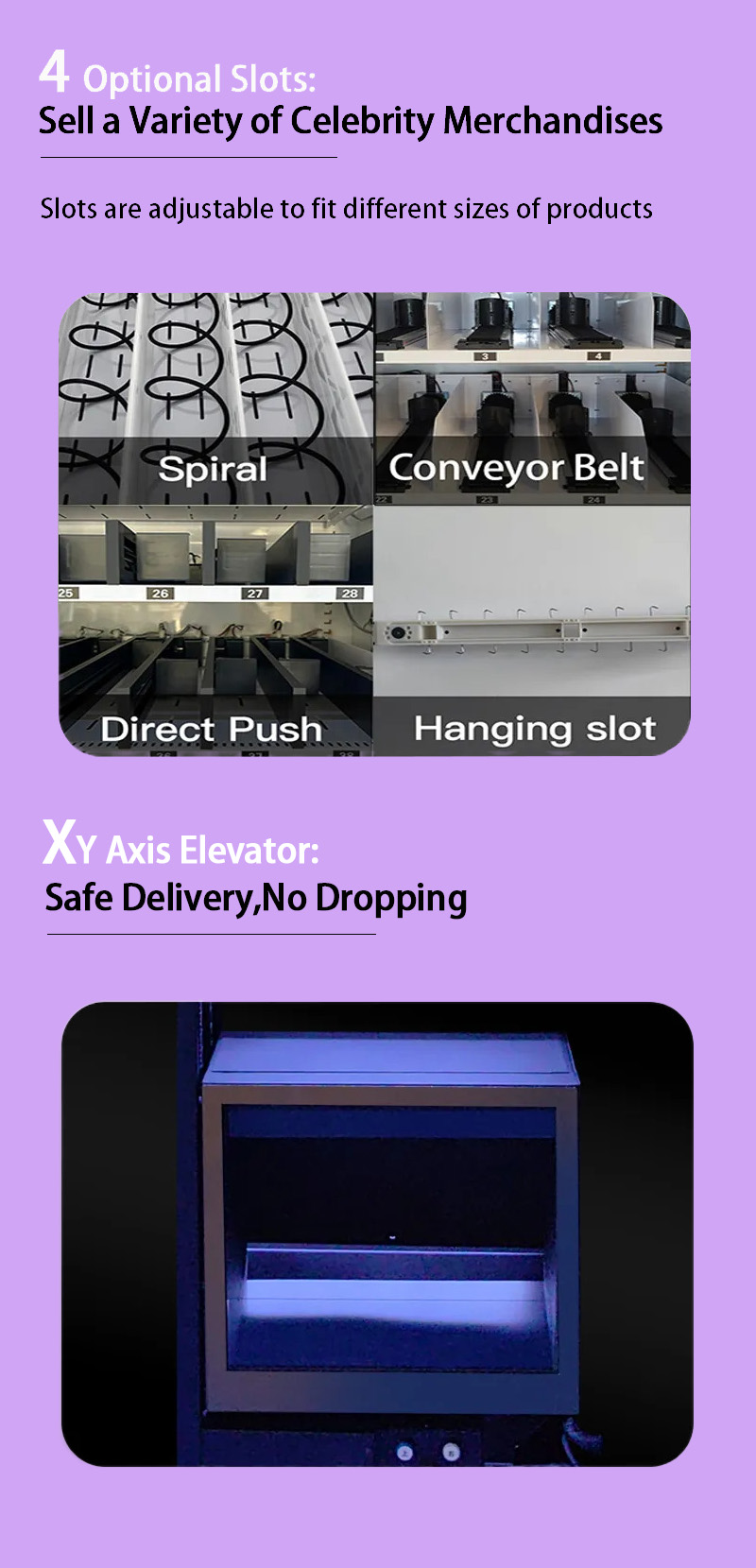 our smart vending machine for merchandise with 4 optional slots and xy elevator. the slots are adjustable for selling various kinds of goods xy elevator for safer delivery without damage