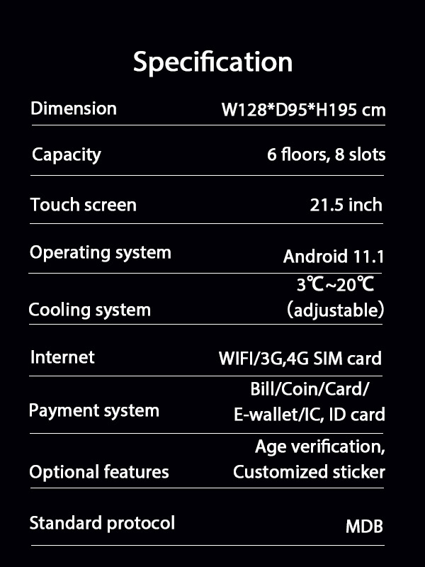 the specification of weimi beer vending machine with safer elevator for fragile items. retailers don't need to worry about the damage of products. 21.5 inch touch screen for brand promotion