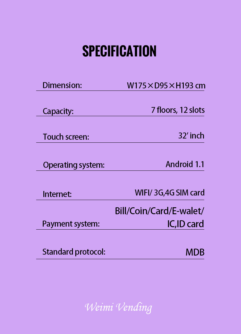 the specification of celebrity merchandise vending machine. our machines are large capacity and can be used for selling different kinds and sizes of goods.
