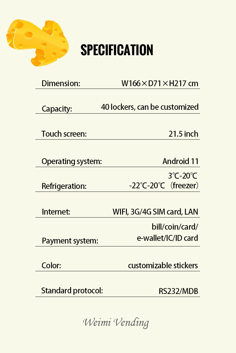 the specification of cheese machine. our machines' locker size can be customized. and the temperature is adjustable.