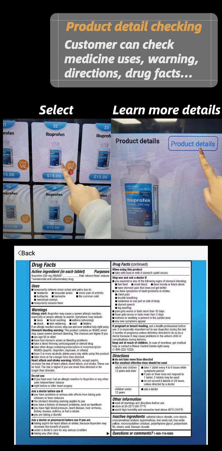 Our otc medicine vending machine can provide products details checking function.Also provide protocol, SDK, API docking
