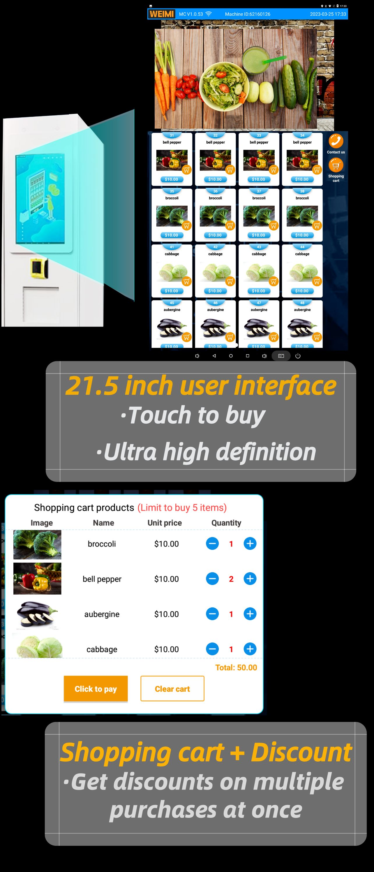 The shopping flow of the fruit vegetable vending machine: Touch the screen to select products, use the shopping cart to get discount.